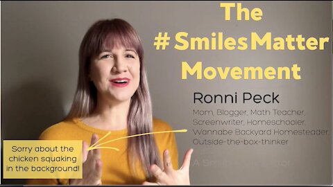 Ronni Peck: #SmilesMatter - Unmask Your Smile(y Face)