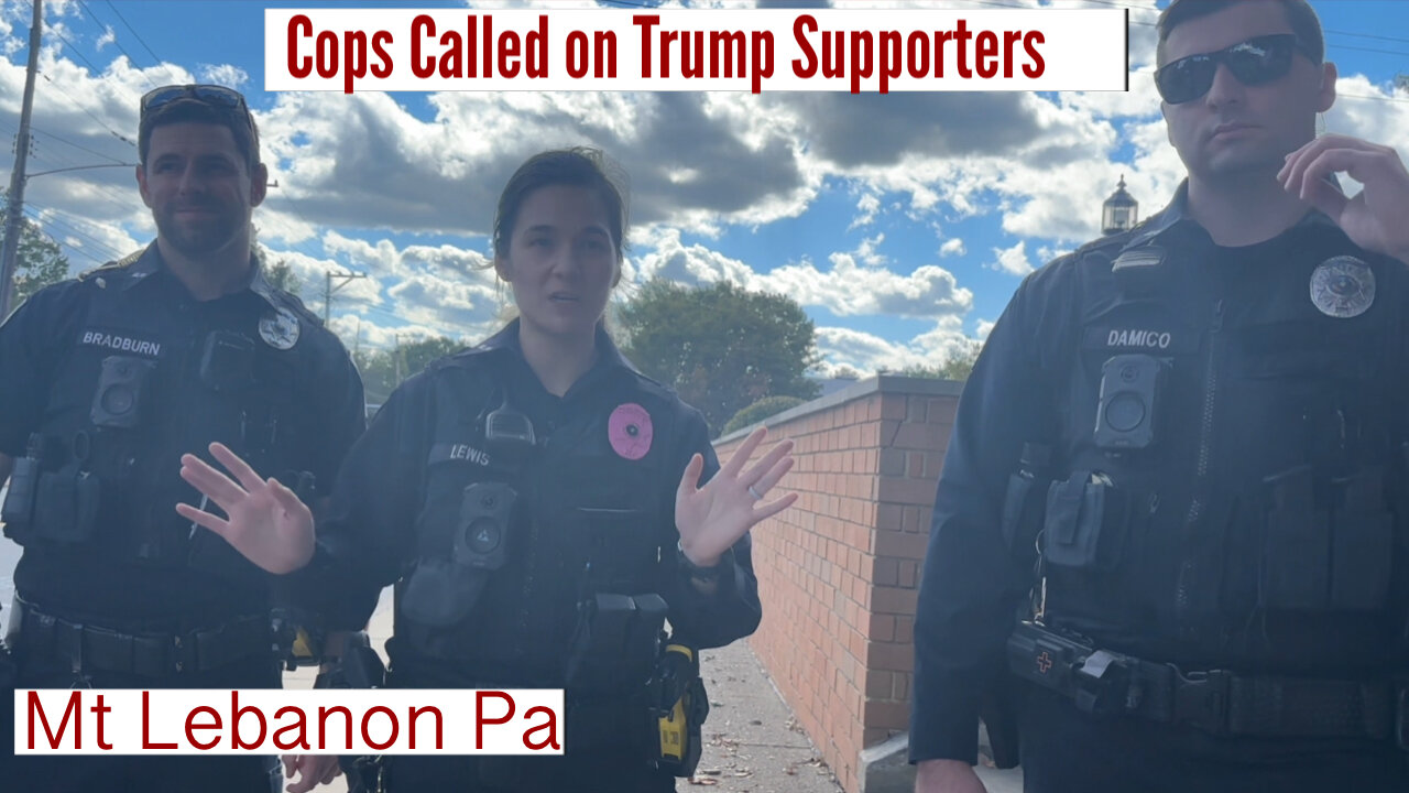 Cops Called On Trump Supporters-Mt Lebanon