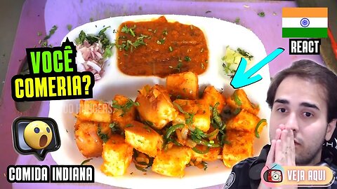 Vai uma COMIDINHA BEM CONDIMENTADA? Reagindo a COMIDAS DE RUA INDIANAS | Veja Aqui Reacts