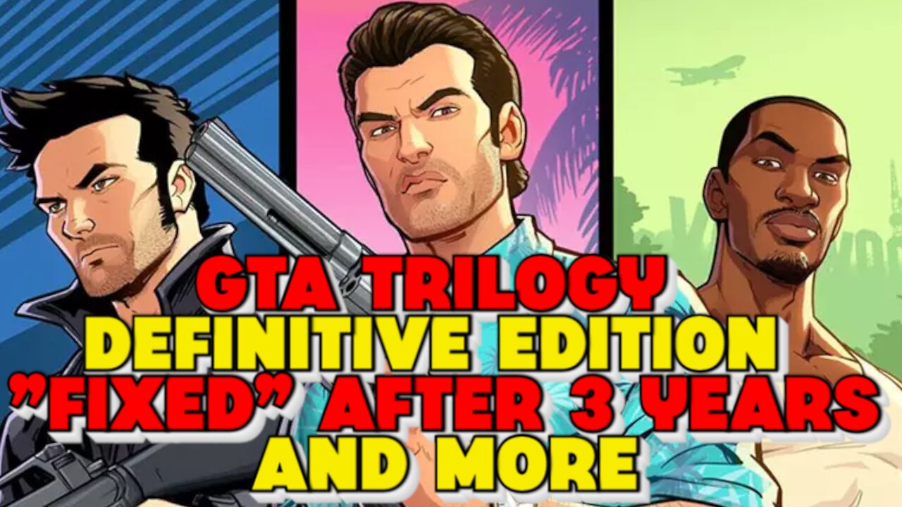 3 Years to "Fix" GTA Definitive Edtion, Ubisoft getting Sued and Games Lenght Doesn't Matter