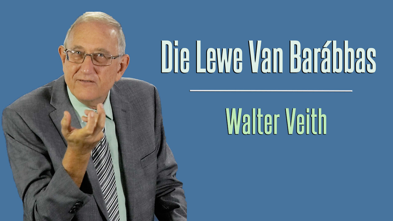 Walter Veith - Die Lewe Van Barábbas (Afrikaans)