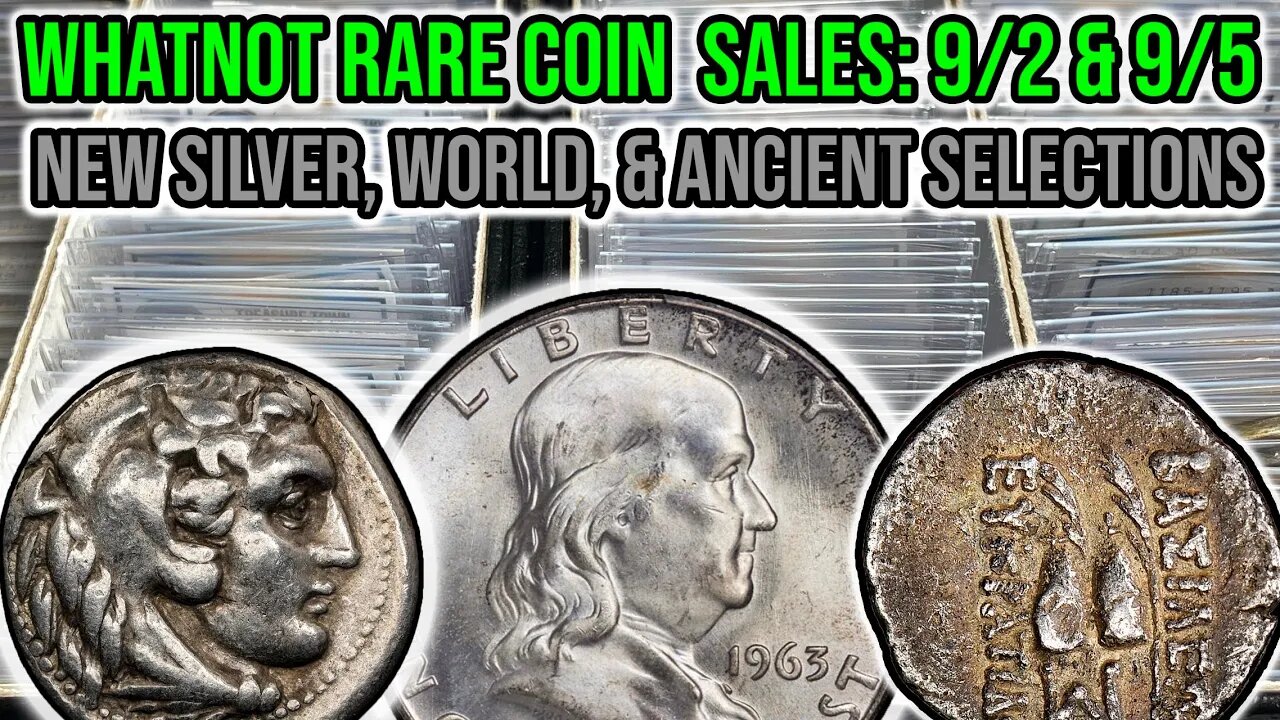 TONS OF ANCIENT SILVER + MORE: Whatnot Lot Viewings For 9/2 12pm ET & 9/5 7pm ET Rare Coin Auctions