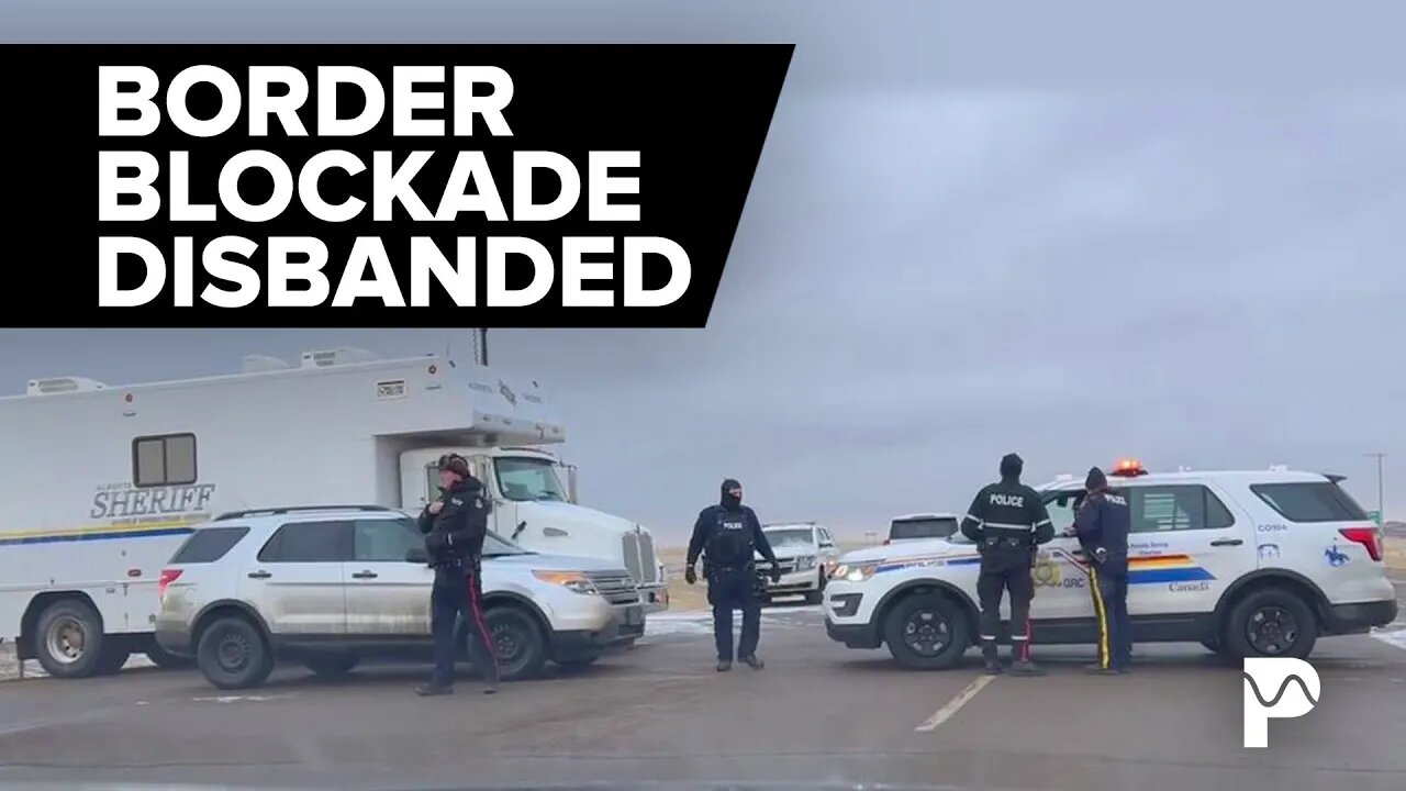 Border Blockade in Coutts, Alberta Gets Shut Down - What's Next?