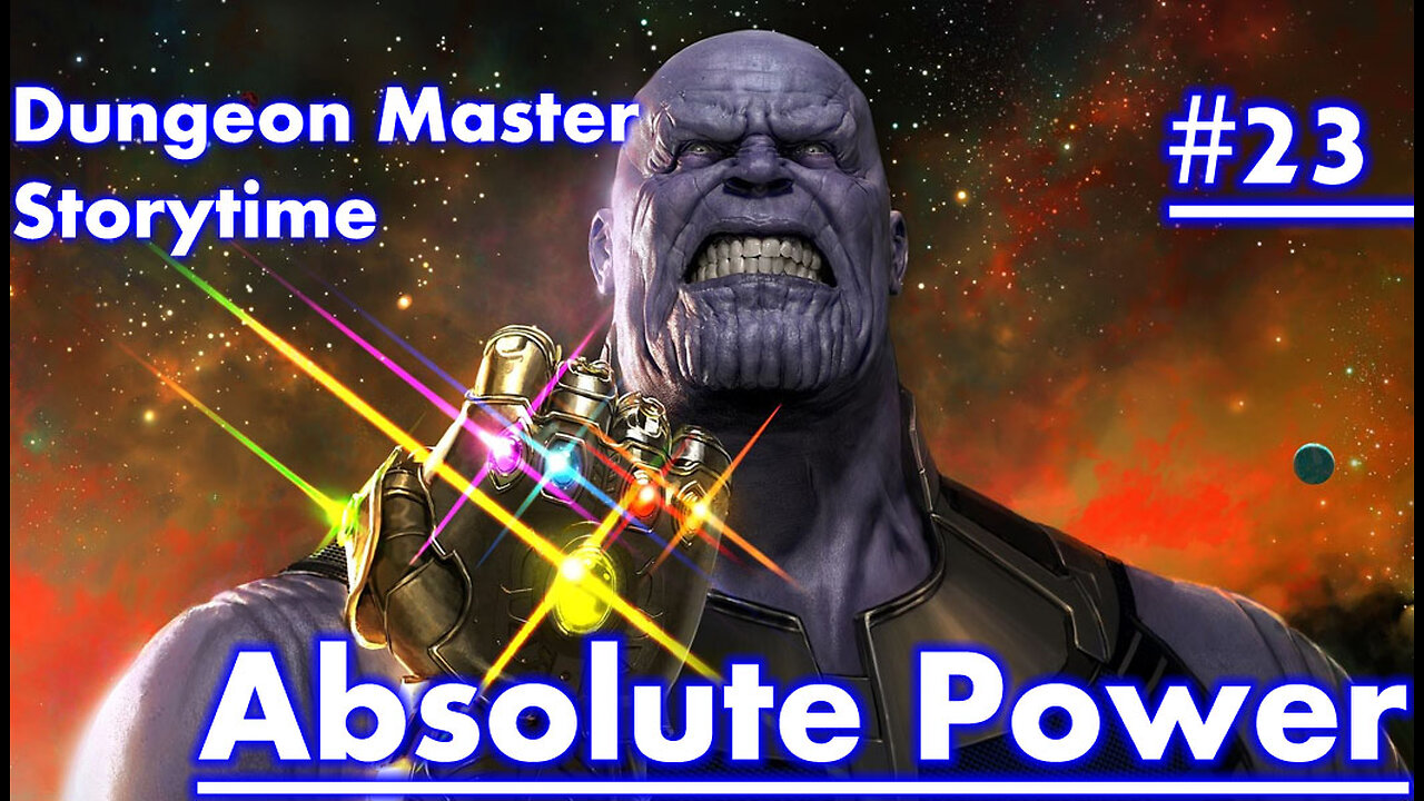 Dungeon Master Storytime - Session 23 - Absolute Power GUEST STAR: V (Vicki Vale)