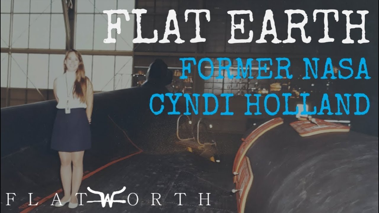 Flat Earth - Former NASA Cyndi Holland Interview with Flat Worth