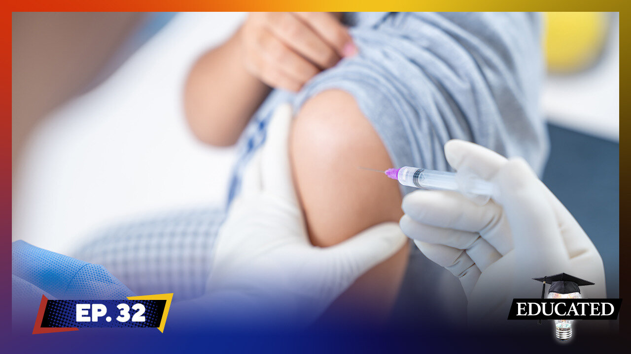 Children May Soon Need COVID Vaccine To Attend Public School | Ep. 32