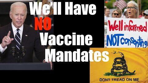 "There Will Be NO Vaccine MANDATE"- Jokes Dementia Joe