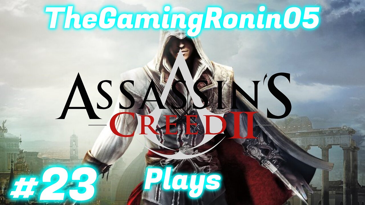 Losing the Apple | Assassin's Creed II Part 23