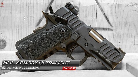 BUL Armory Ultralight Shooting Impressions