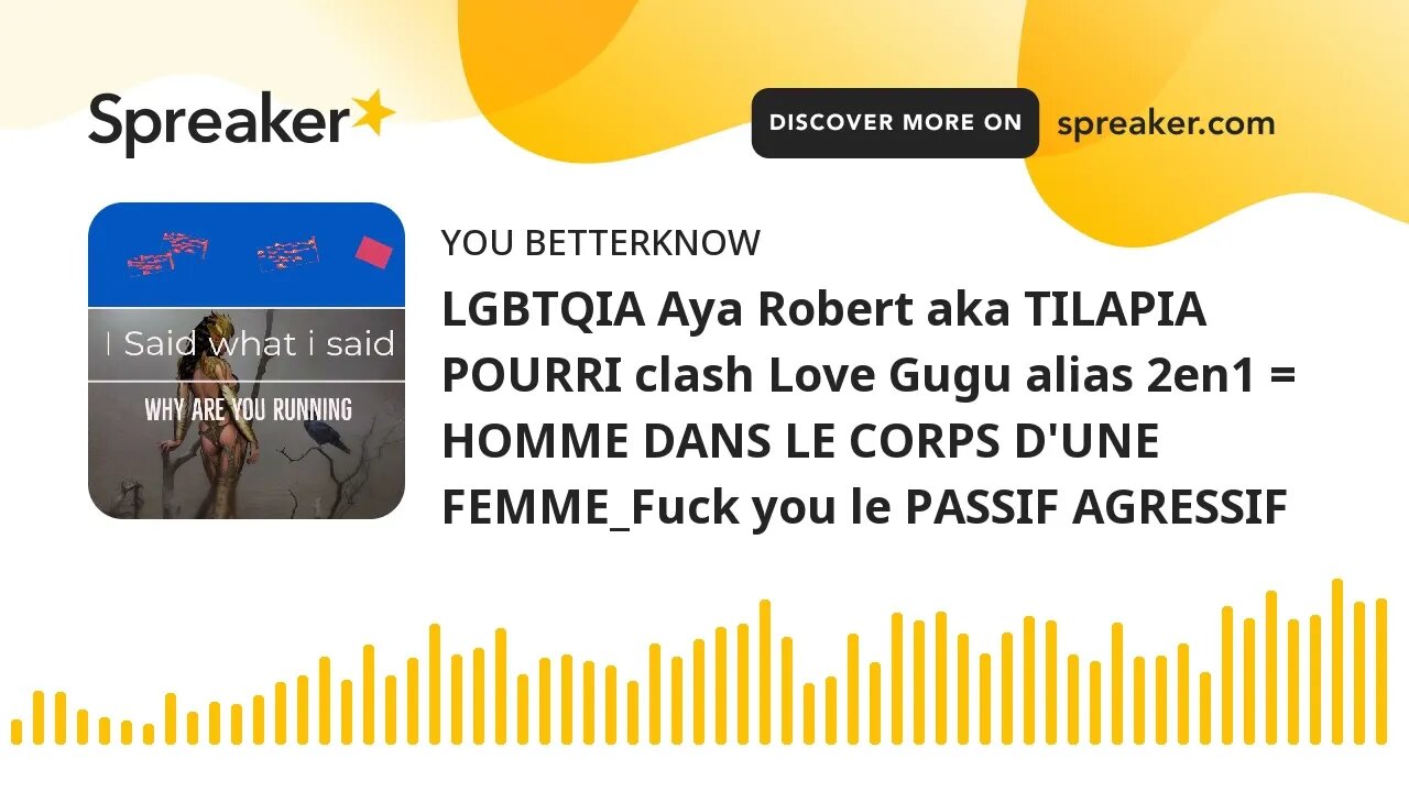 LGBTQIA Aya Robert aka TILAPIA POURRI clash Love Gugu alias 2en1 = HOMME DANS LE CORPS D'UNE FEMME_F