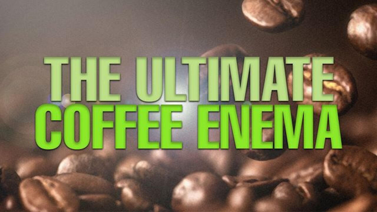 🦁 💪🏼 THE ULTIMATE COFFEE ENEMA 💪🏼 🦁