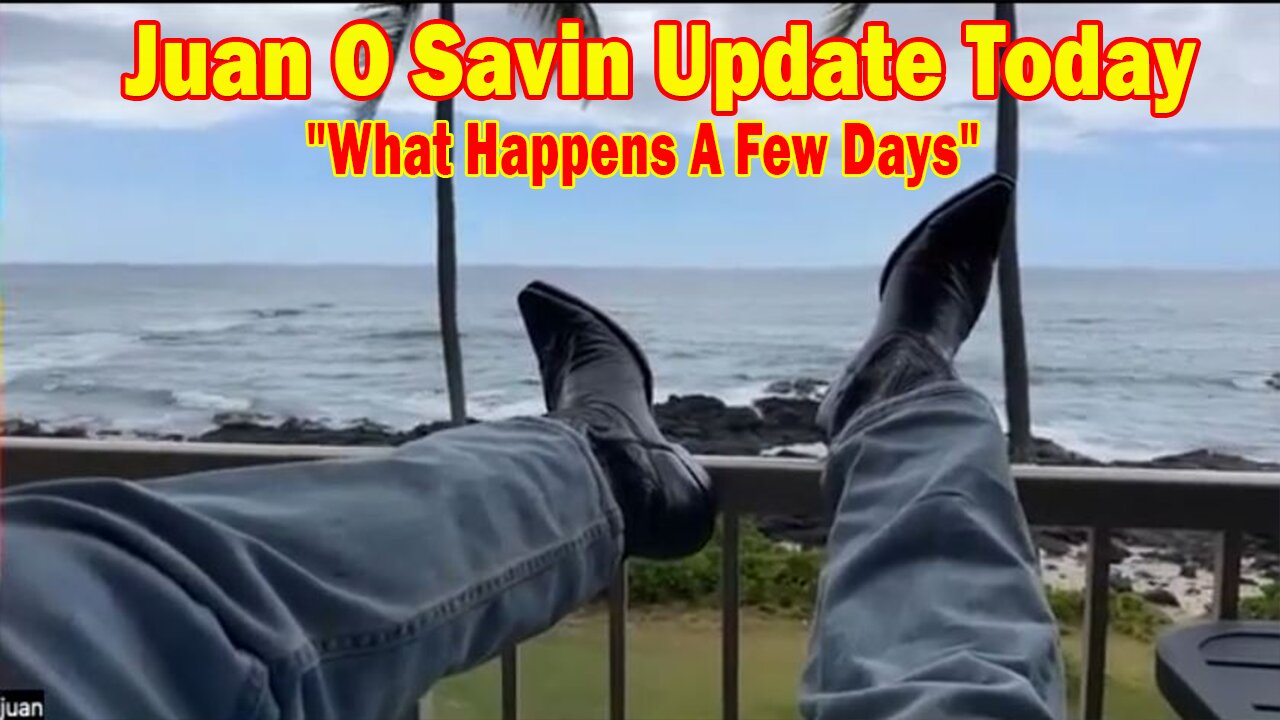 Juan O Savin Update Today Oct 3: "What Happens A Few Days"