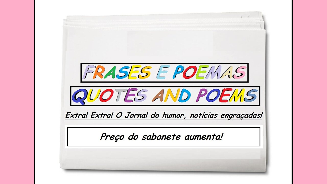 Notícias engraçadas: Preço do sabonete aumenta! [Frases e Poemas]