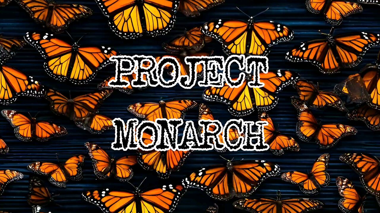 PROJECT MONARCH