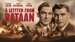 A LETTER FROM BATAAN (1942) Richard Arlen, Susan Hayward & Jimmy Lydon | Drama, Short | B&W