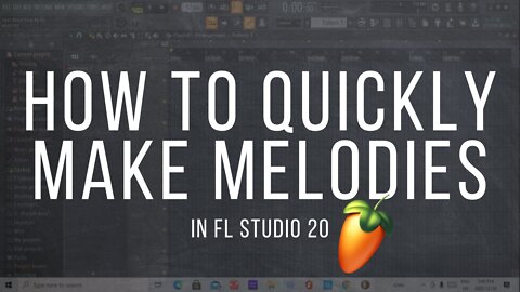 How To Make Melodies in FL Studio 20