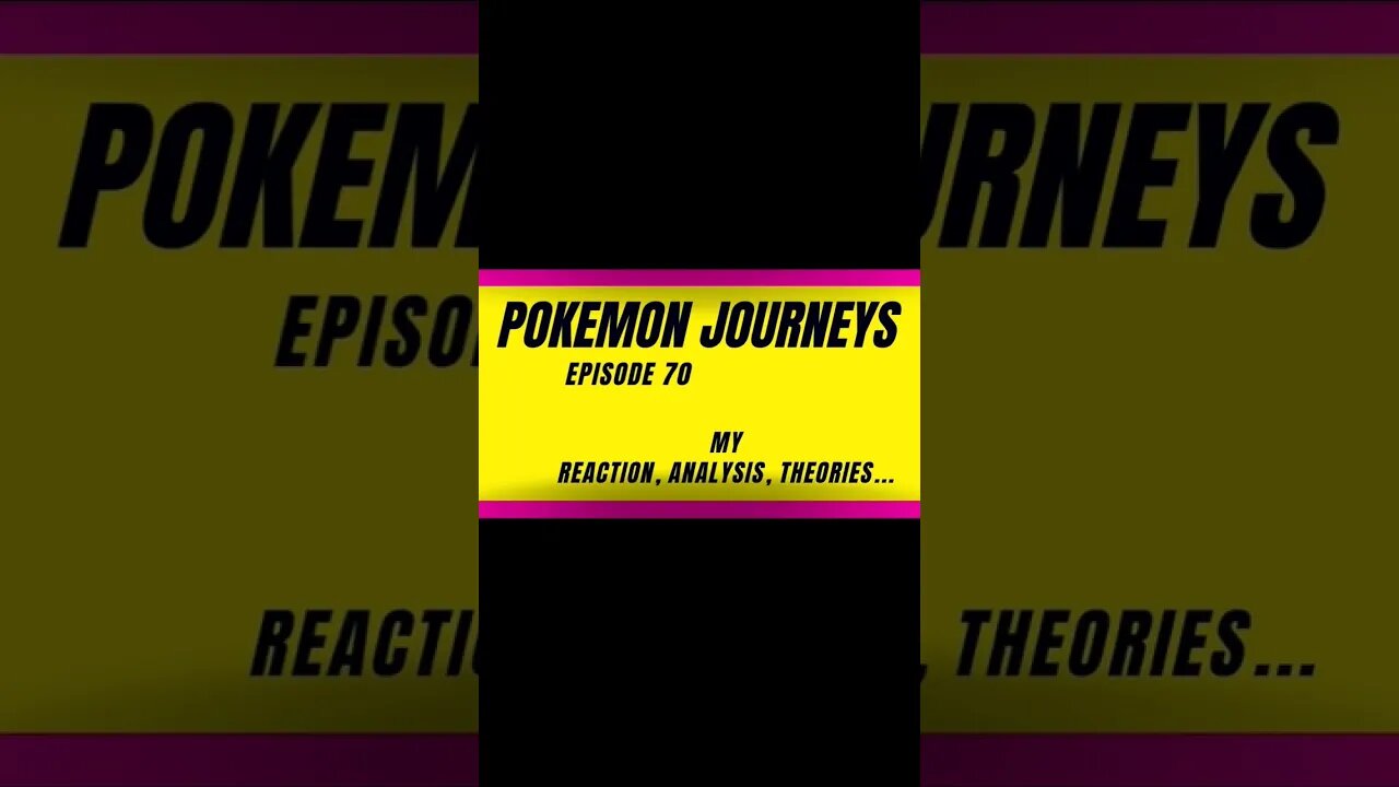 pokemon journeys reaction harsh&blunt episode 70 voice short