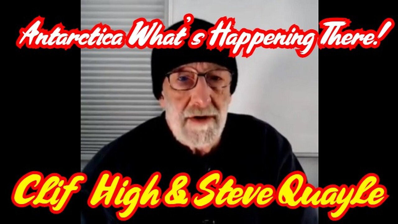 2/26/24.. Clif High And Steve Quayle - Antarctica What's Happening There