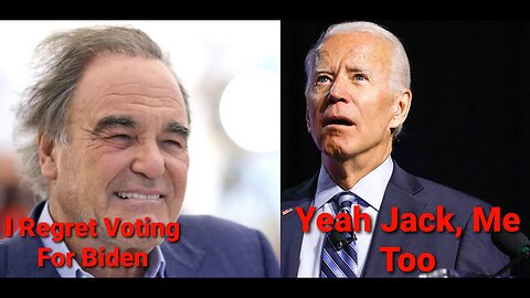 Oliver Stone States He Regrets Voting For Biden