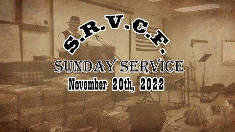 Sunday Service | November 20th, 2022