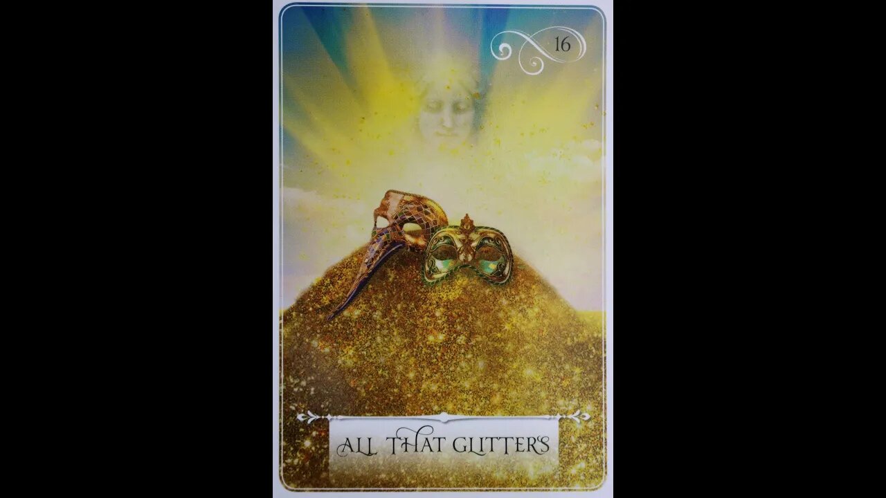 #16 Wisdom of the Oracle ~ All that Glitters