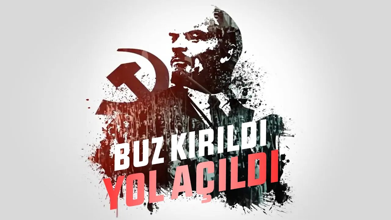 Buz Kırıldı, Yol Açıldı - Ekim Devrimi Belgeseli Türkçe