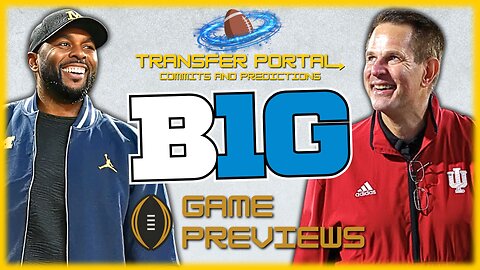 The BEST Big Ten Transfer Portal Commits | How Each Big Ten Team Can Win in the Playoffs