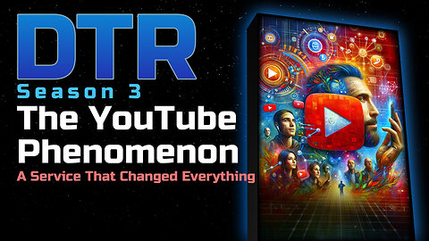 DTR Ep 241: The YouTube Phenomenon