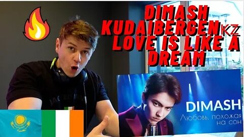 IRISH REACTION Dimash Kudaibergen🇰🇿 - LOVE IS LIKE A DREAM | DIMASH VOICE CHANGES ARE AMAZING!!