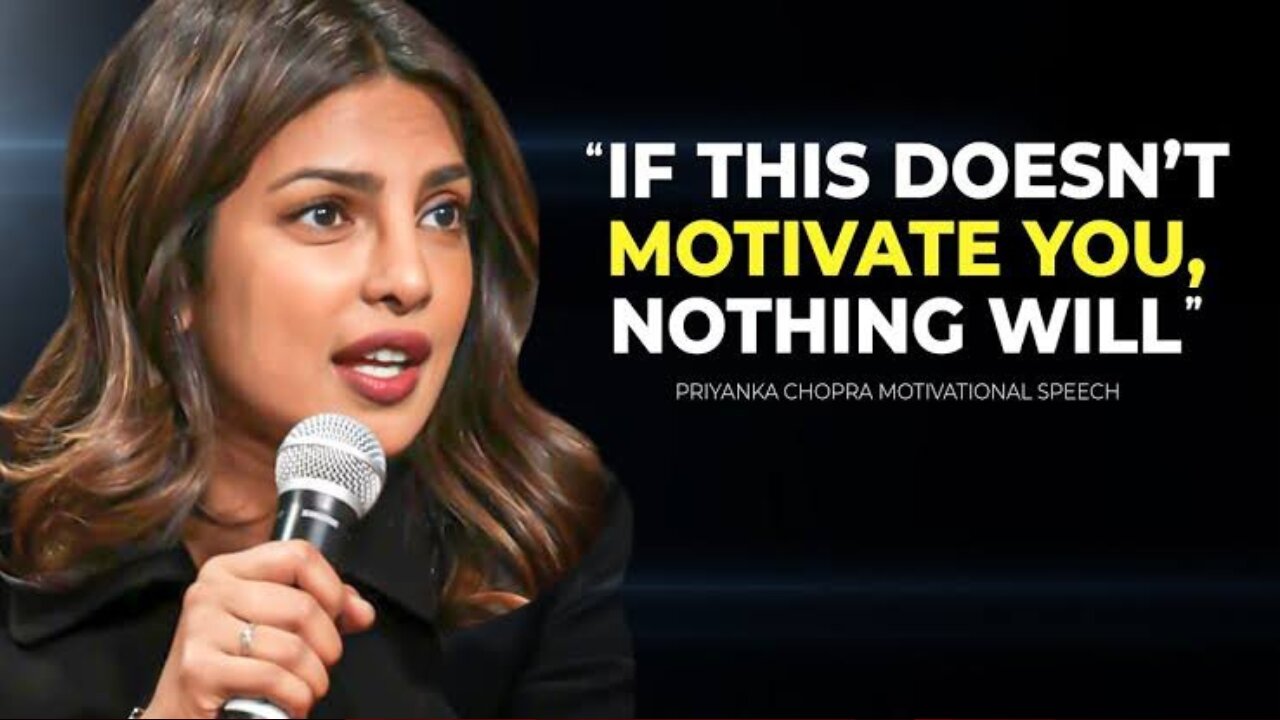 Priyanka Chopra's Speech Will Leave You SPEECHLESS - Best Life Advice