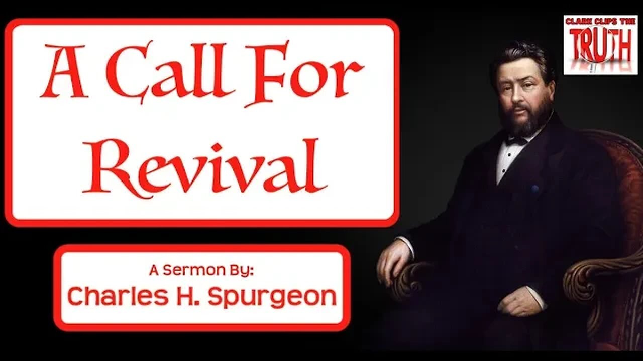 A Call For Revival by Charles Spurgeon | Audio