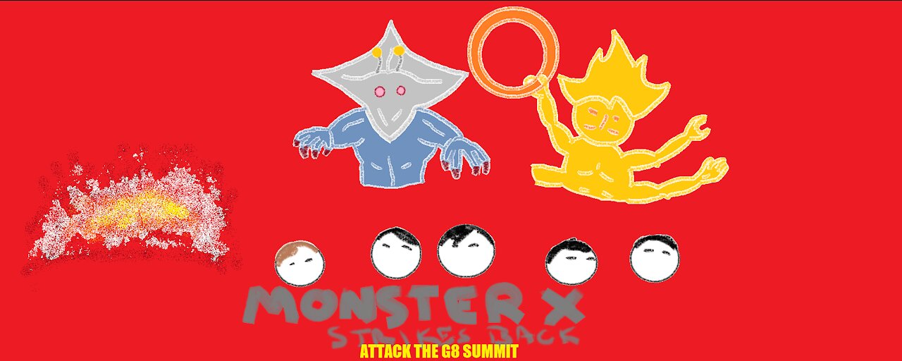 Monster X Strikes Back: Attack the G8 Summit