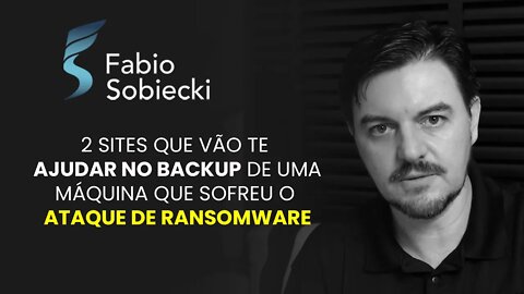 2 SITES QUE VÃO TE AJUDAR NO BACKUP DE UMA MÁQUINA QUE SOFREU O ATAQUE DE RANSOMWARE | CORTES