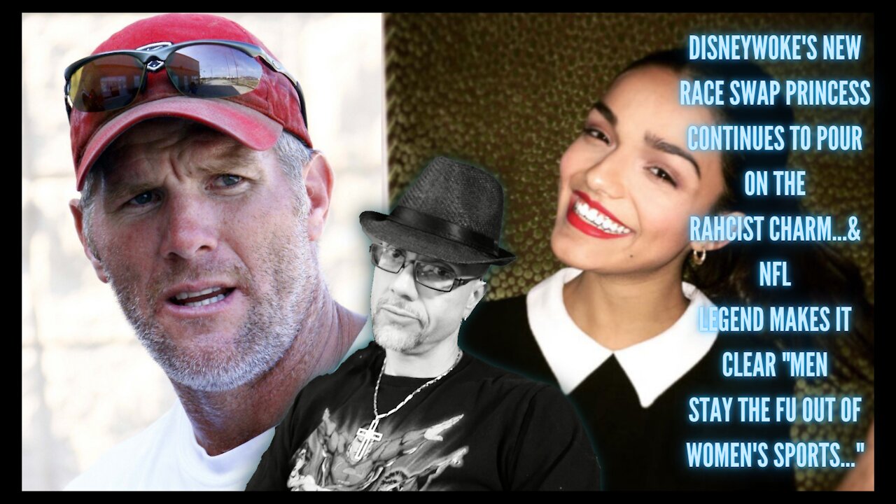 WHAT'S NEXT...DISNEYWOKE = RAHCISM & FAVRE DROPS HAMMER ON MEN PLAYING IN WOMEN'S SPORTS...