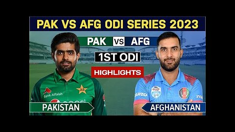 pakistan vs afghanistan 1st odi highlights 2023