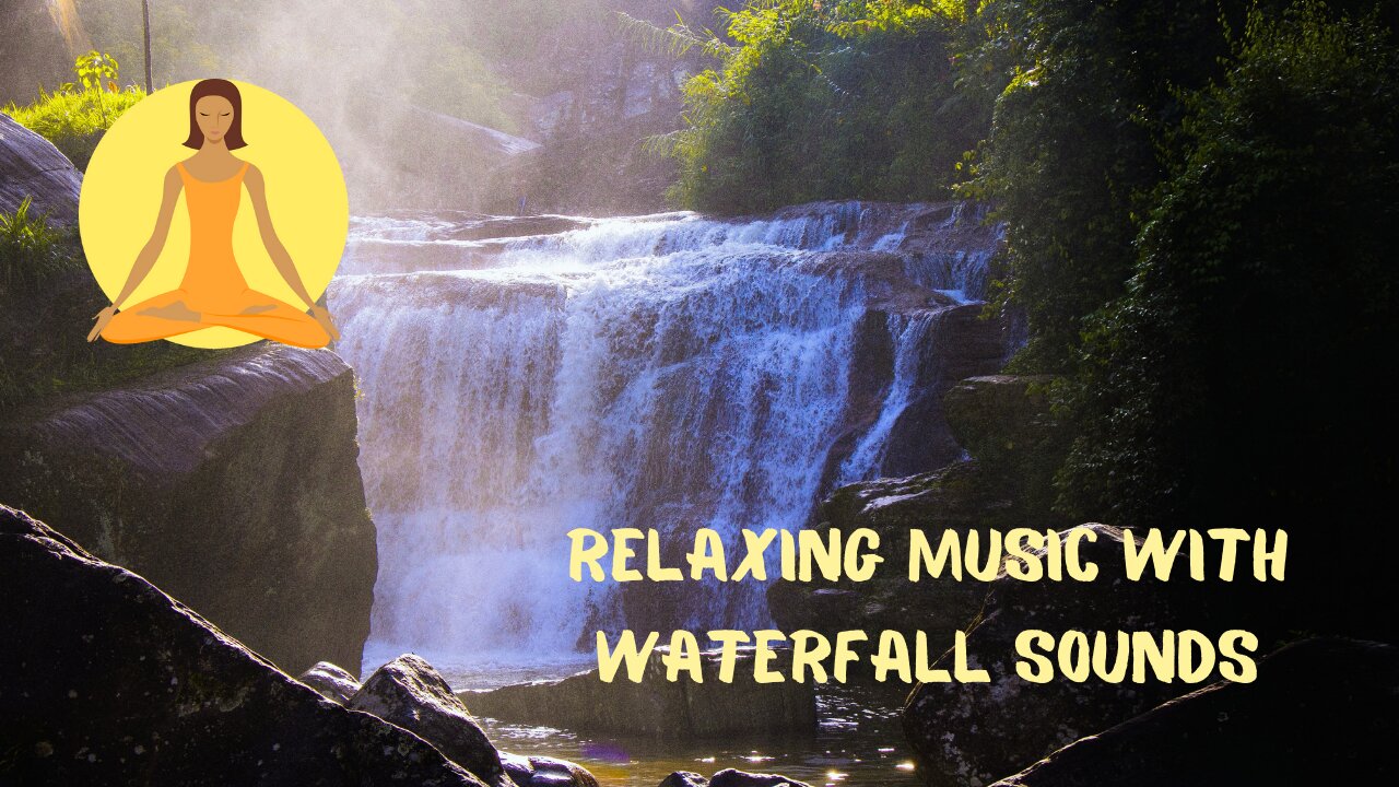 Relaxing Music With Waterfall Sounds: Beautiful Piano, Meditation Music, Relaxing Nature Sounds