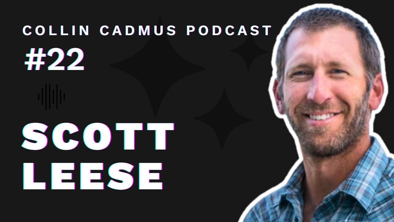 COLLIN CADMUS PODCAST: Episode 22 Scott Leese