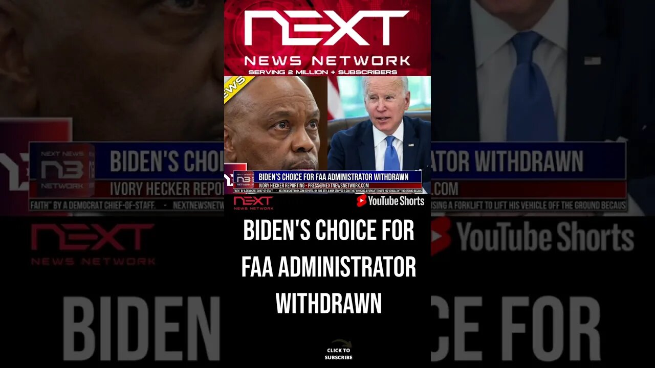 Biden's Choice for FAA Administrator Withdrawn #shorts