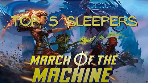 March of the Machine | MTG Top 5 Sleepers