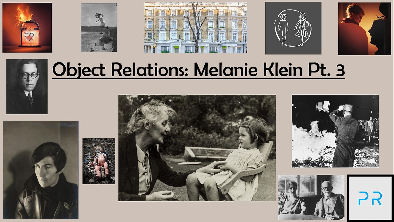 Object Relations: Melanie Klein Pt. 3