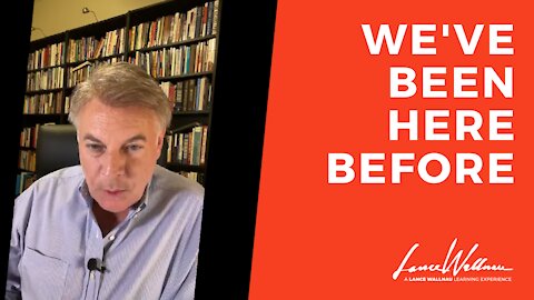 We've Been Here Before | Lance Wallnau