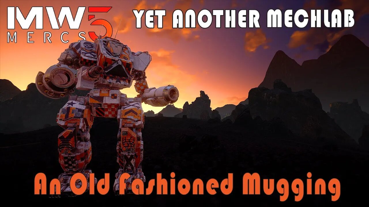 Mechwarrior 5: Look Ma! No Hands! - 29 - An Old Fashioned Mugging