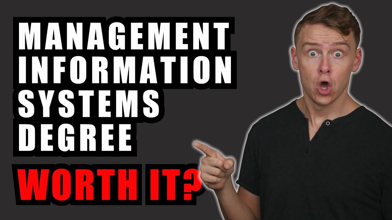 Is a MANAGEMENT INFORMATION SYSTEMS degree worth it?