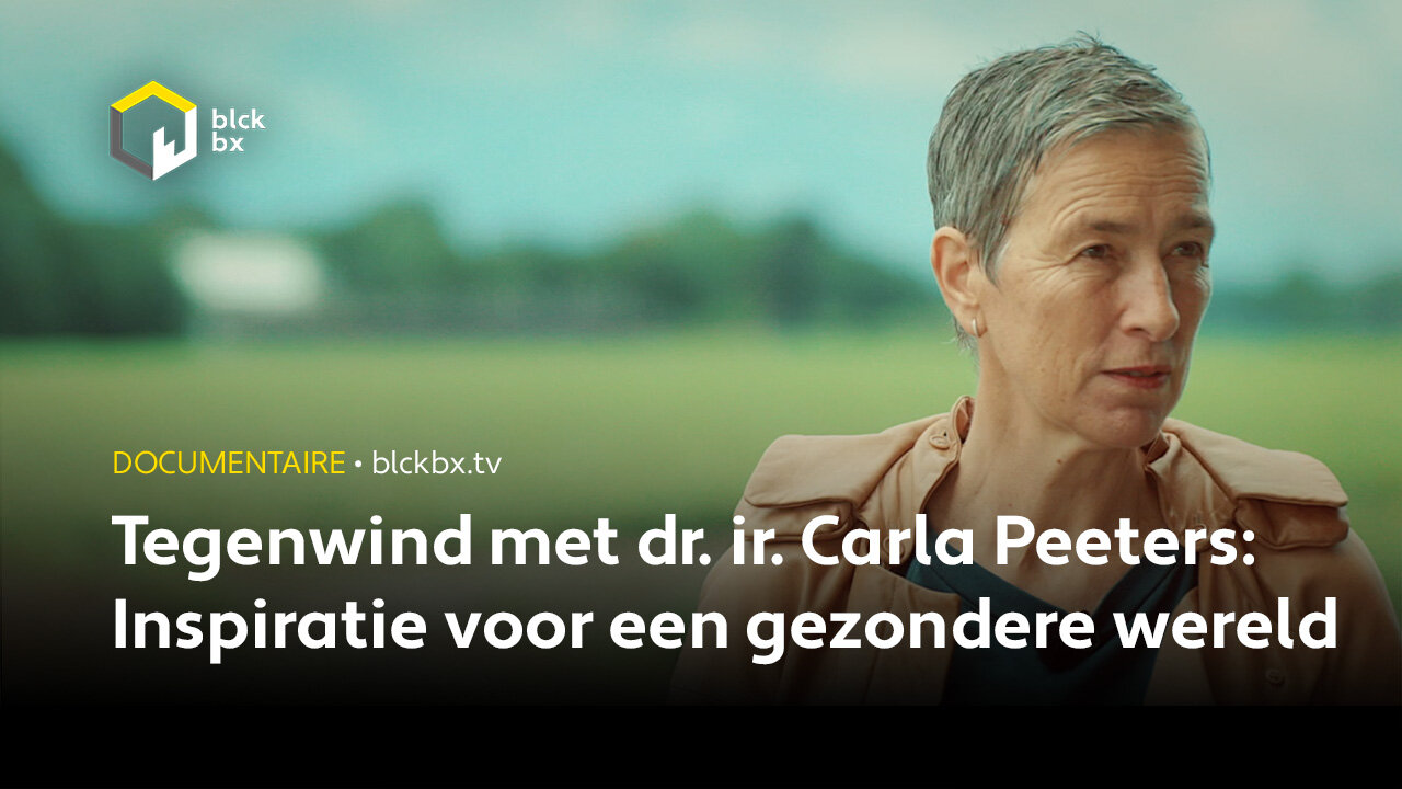 Tegenwind met dr. ir. Carla Peeters: Inspiratie voor een gezondere wereld