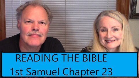 READING THE BIBLE THIS YEAR - 1st Samuel Chapter 23