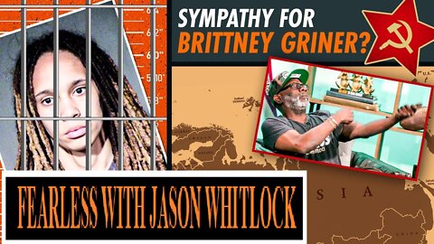 BLAZE TV SHOW 3/12/2022 - Sympathy For WNBA’s Brittney Griner? Whitlock & Uncle Jimmy Disagree