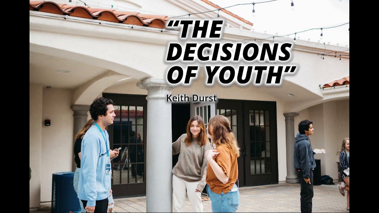 The Decisions of Youth