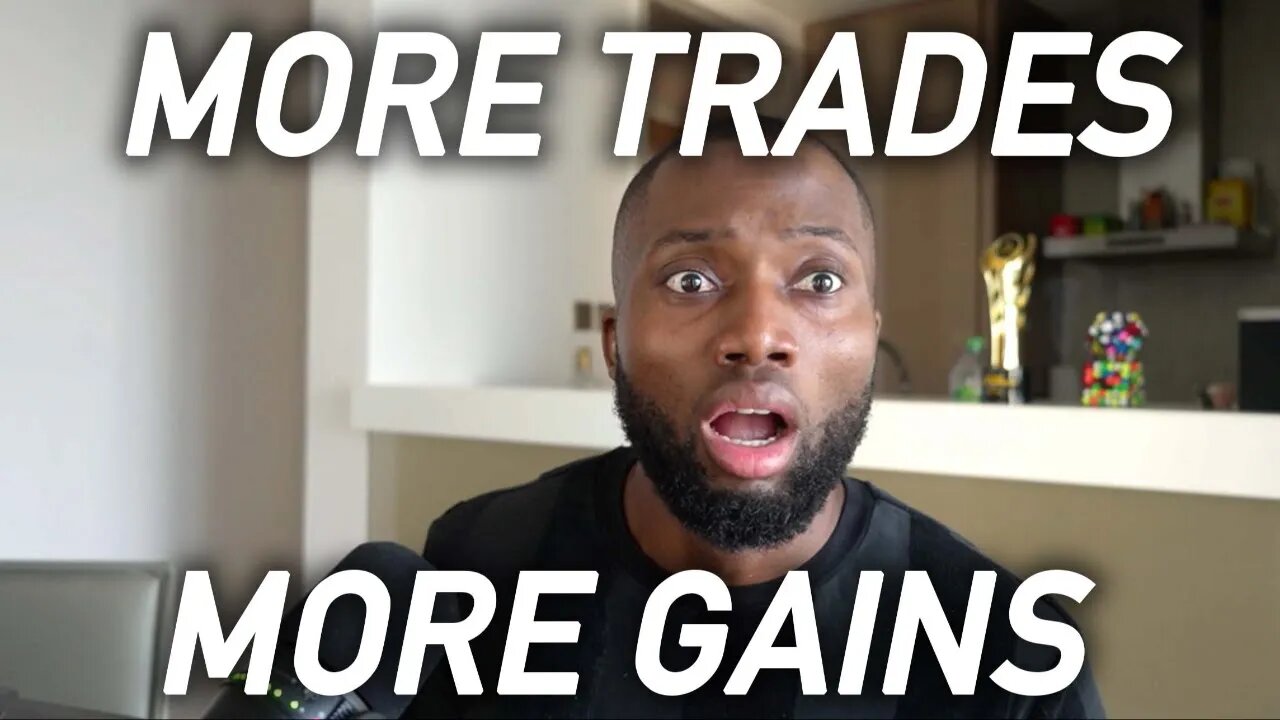 More Trades, More Gains #1 - Don't Buy Anything Until This Happens