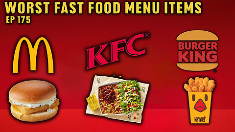 Worst Fast Food Menu Items - APMA Podcast EP 175