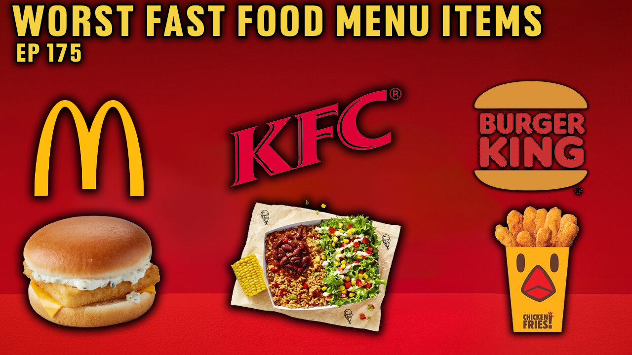 Worst Fast Food Menu Items - APMA Podcast EP 175